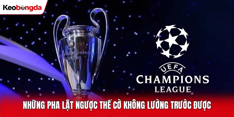 Những pha lật ngược thế cờ không lường trước được