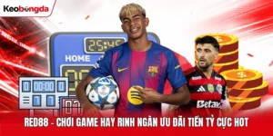 Red88 – Chơi Game Hay Rinh Ngàn Ưu Đãi Tiền Tỷ Cực Hot