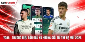 Yo88 – Thương Hiệu Dẫn Đầu Xu Hướng Giải Trí Thế Hệ Mới 2026